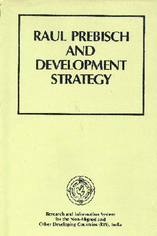 Raul-Prebisch-and-Development-Strategy