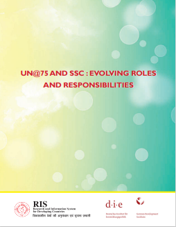 UN@75 and SSC : Evolving Roles and Responsibilities
