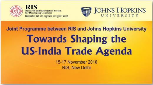 Joint Programme between RIS and John Hopkins University Towards Shaping the US-India Trade Agenda