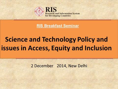 Breakfast Seminar : Science and Technology Policy and issues in Access, Equity and Inclusion