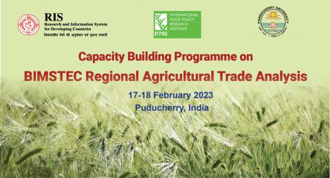 Capacity Building Programme on BIMSTEC Regional Agriculture